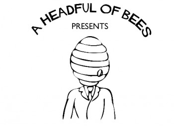 A HEADFUL OF BEES and ORANGE EAR
